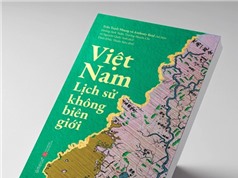 Việt Nam: Lịch sử không biên giới
